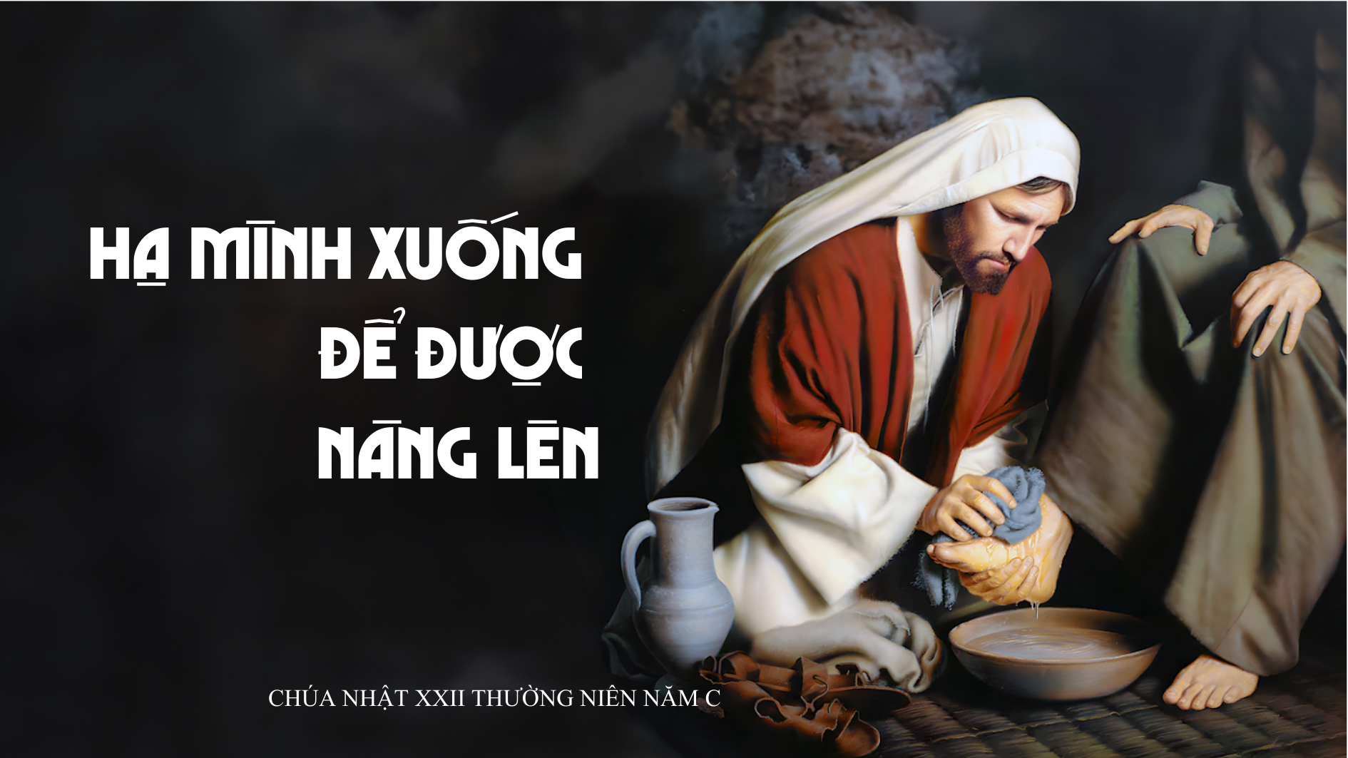 Hạ mình xuống để được nâng lên